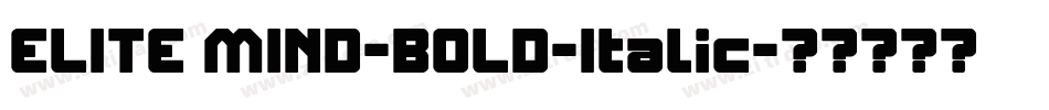 ELITE MIND-BOLD-Italic字体转换